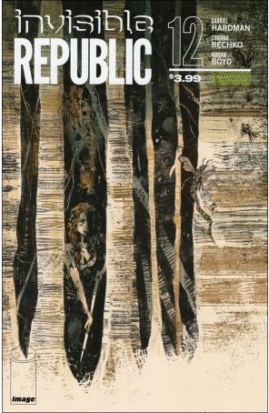 Invisible Republic 12 published by Image with cover art by Gabriel Hardman