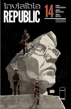 Invisible Republic 14 published by Image with cover art by Gabriel Hardman