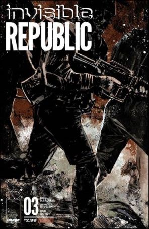 Invisible Republic 3 published by Image with cover art by Gabriel Hardman