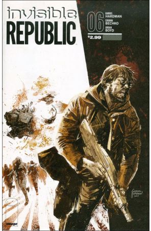 Invisible Republic 6 published by Image with cover art by Gabriel Hardman
