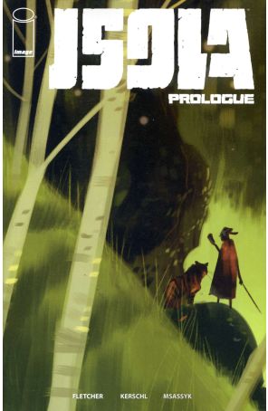 Isola Prologue 1 published by Image with cover art by Karl Kerschl