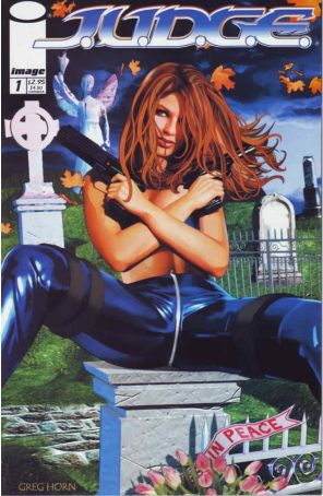 J.U.D.G.E.: Secret Rage 1A published by Image with cover art by Greg Horn