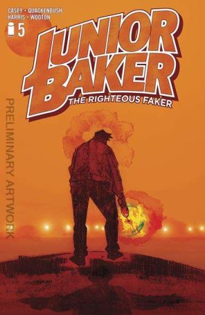 Junior Baker the Righteous Faker 5A published by Image with cover art by Ryan Quackenbush