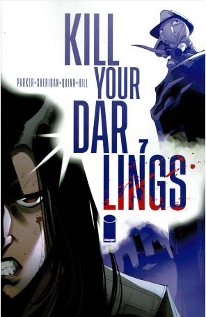 Kill Your Darlings 7A published by Image with cover art by Bob Quinn