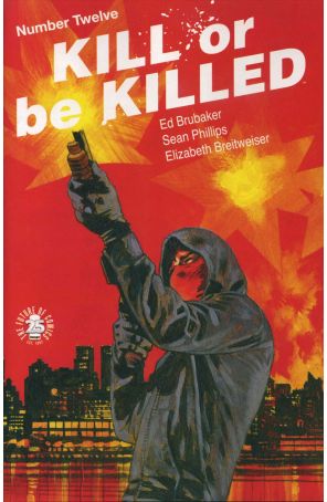 Kill or Be Killed 12 published by Image with cover art by Sean Phillips