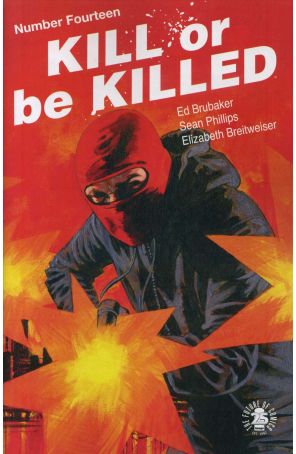 Kill or Be Killed 14 published by Image with cover art by Sean Phillips