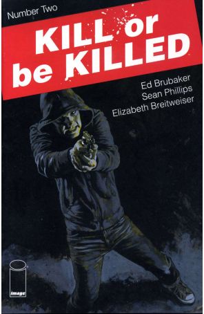 Kill or Be Killed 2 published by Image with cover art by Sean Phillips