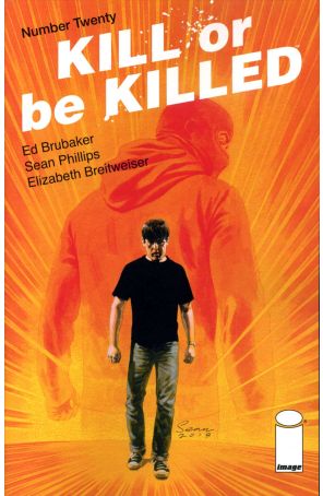 Kill or Be Killed 20 published by Image with cover art by Sean Phillips