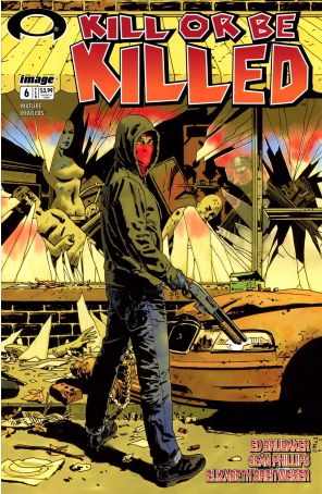 Kill or Be Killed 6A published by Image with cover art by Sean Phillips