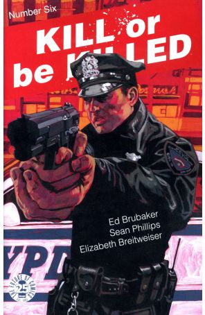 Kill or Be Killed 6 published by Image with cover art by Sean Phillips
