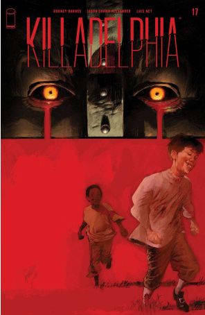 Killadelphia 17A published by Image with cover art by Jason Shawn Alexander