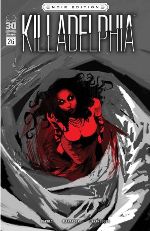 Killadelphia 26C published by Image with cover art by Jason Shawn Alexander
