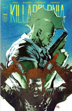 Killadelphia 33A published by Image with cover art by Jason Shawn Alexander