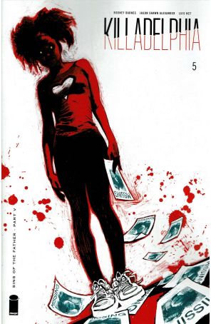 Killadelphia 5A published by Image with cover art by Jason Shawn Alexander