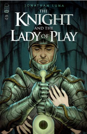 The Knight and the Lady of Play 1 published by Image with cover art by Jonathan Luna