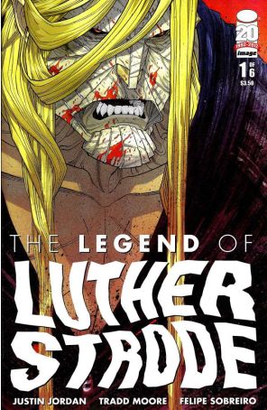 The Legend of Luther Strode 1 published by Image with cover art by Tradd Moore