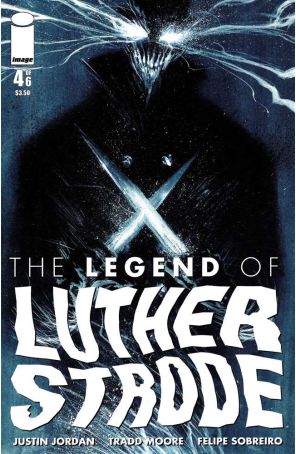 The Legend of Luther Strode 4 published by Image with cover art by Tradd Moore