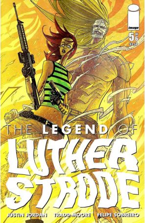 The Legend of Luther Strode 5 published by Image with cover art by Tradd Moore