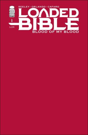 Loaded Bible: Blood of My Blood 1D published by Image