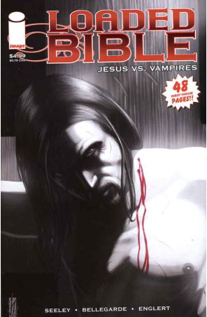 Loaded Bible: Jesus vs. Vampires 1 published by Image with cover art by Stefano Caselli