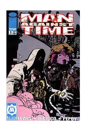 Man Against Time 1A published by Image with cover art by John Paul Leon