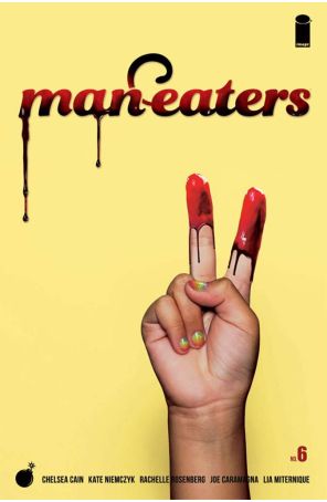 Man-Eaters 6B published by Image with cover art by Lia Miternique