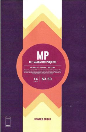The Manhattan Projects 14 published by Image with cover art by Jonathan Hickman