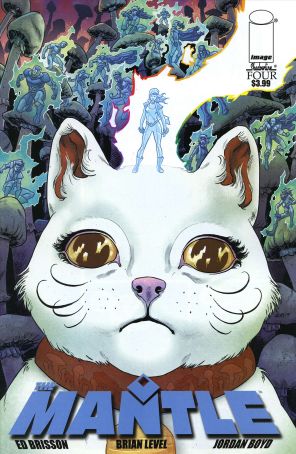 The Mantle 4 published by Image with cover art by Brian Level