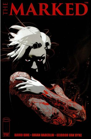 Marked (Shadowline) 3A published by Image with cover art by Brian Haberlin