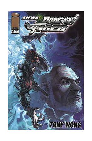 Mega Dragon And Tiger 3 published by Image with cover art by Tony Wong