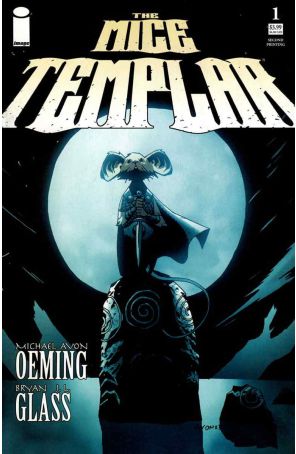 The Mice Templar 1 (2nd) published by Image with cover art by Michael Avon Oeming