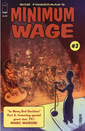 Minimum Wage: So Many Bad Decisions 3 published by Image with cover art by Bob Fingerman