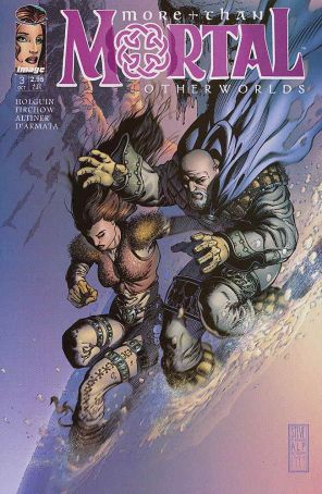 More Than Mortal: Otherworlds 3A published by Image with cover art by Steve Firchow
