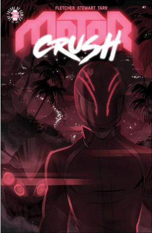 Motor Crush 5A published by Image with cover art by Babs Tarr