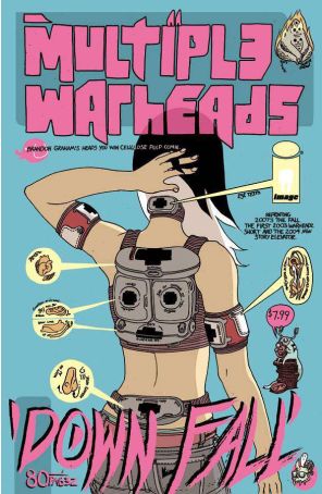 Multiple Warheads: Down Fall 1 published by Image with cover art by Brandon Graham