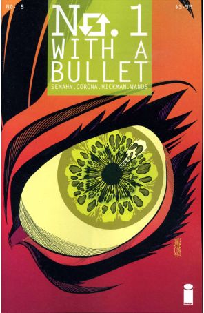 No. 1 with a Bullet 5 published by Image with cover art by Jorge Corona