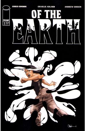 Of the Earth 5A published by Image with cover art by Charles Adlard