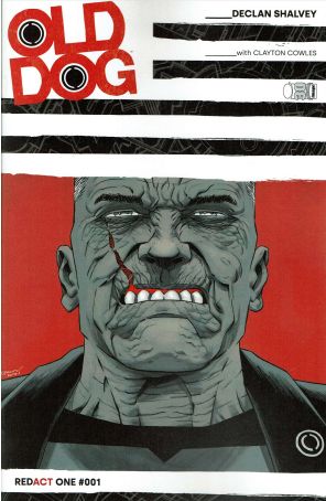 Old Dog 1A published by Image with cover art by Declan Shalvey