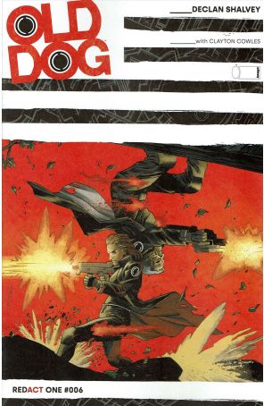 Old Dog 6A published by Image with cover art by Declan Shalvey
