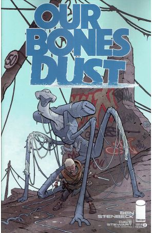 Our Bones Dust 2A published by Image with cover art by Ben Stenbeck