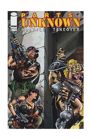 Parts Unknown: Hostile Takeover 2 published by Image with cover art by Scot Eaton