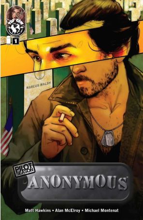 Pilot Season: Anonymous 1 published by Image with cover art by Erik Jones