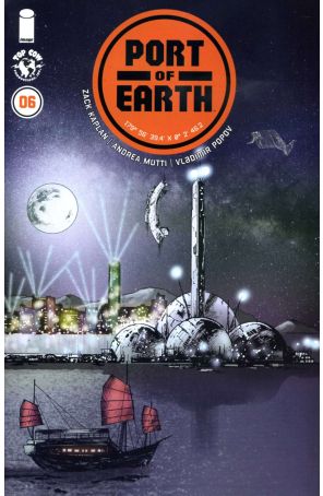 Port of Earth 6 published by Image with cover art by Andrea Mutti