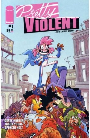 Pretty Violent 1A published by Image with cover art by Derek Hunter