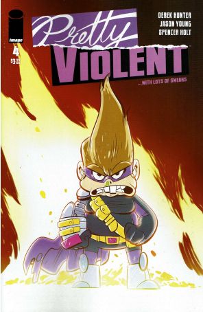 Pretty Violent 4 published by Image with cover art by Derek Hunter
