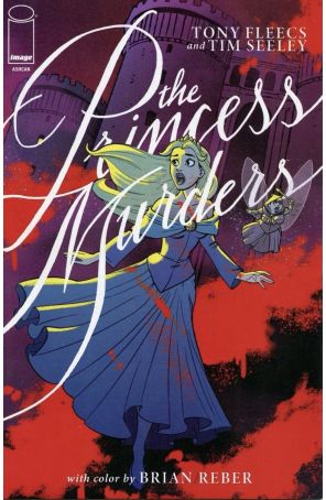 The Princess Murders Ashcan 1 published by Image with cover art by Tony Fleecs, Tim Seeley