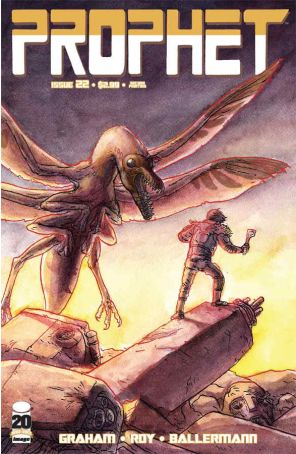 Prophet 22 (2nd) published by Image with cover art by Simon Roy