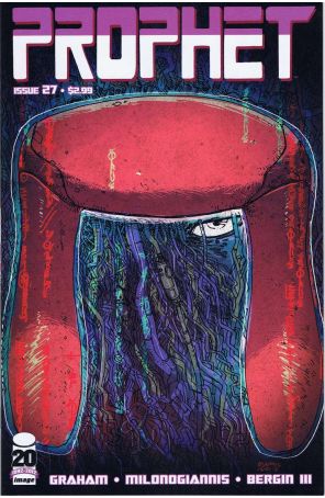Prophet 27 published by Image with cover art by Brandon Graham