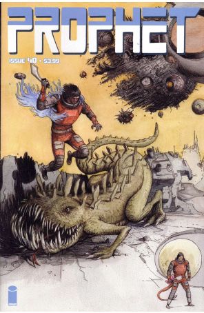 Prophet 40 published by Image with cover art by Farel Dalrymple
