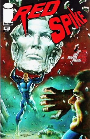 Red Spike 4 published by Image with cover art by Mark Texeira